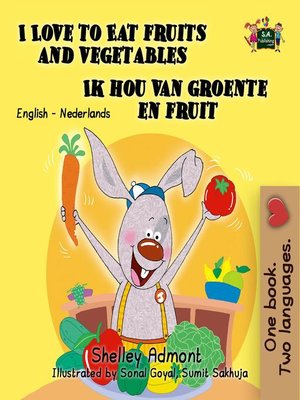 cover image of I Love to Eat Fruits and Vegetables Ik hou van groente en fruit